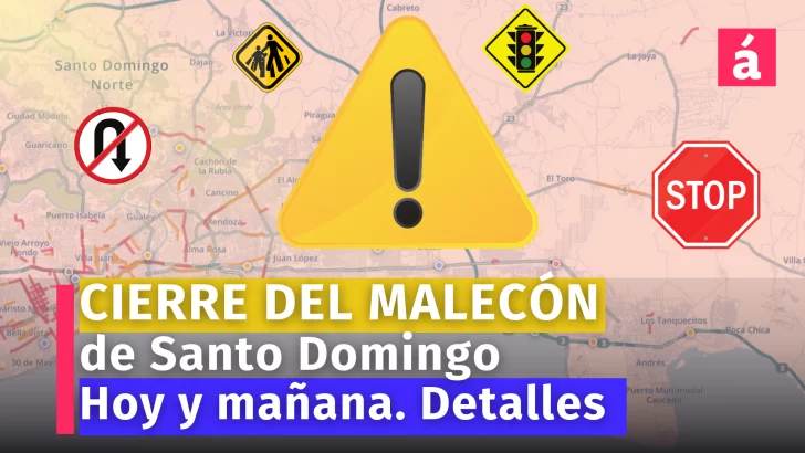 Malecón de Santo Domingo cerrado hasta el lunes a las 6am, busque vías alternas. Aquí los detalles