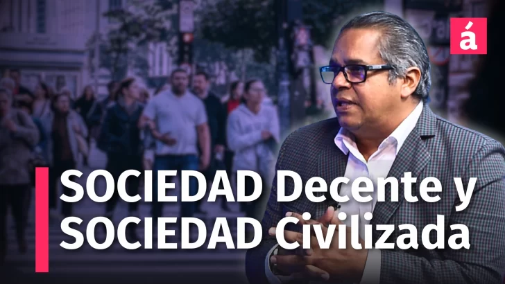 Sociedad decente y sociedad civilizada