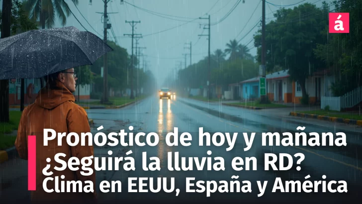 ¿Semana Santa bajo lluvias? Pronóstico del tiempo para Hoy y Mañana 17 de abril para República Dominicana, EE.UU, España y otros países