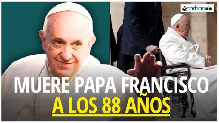 Muere el papa Francisco a los 88 años