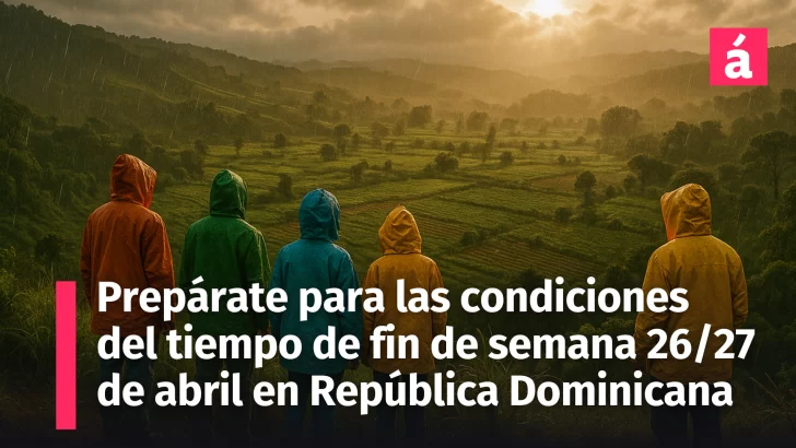 ¿Planes al aire libre? Entérate del pronóstico del tiempo en República Dominicana hoy y mañana domingo