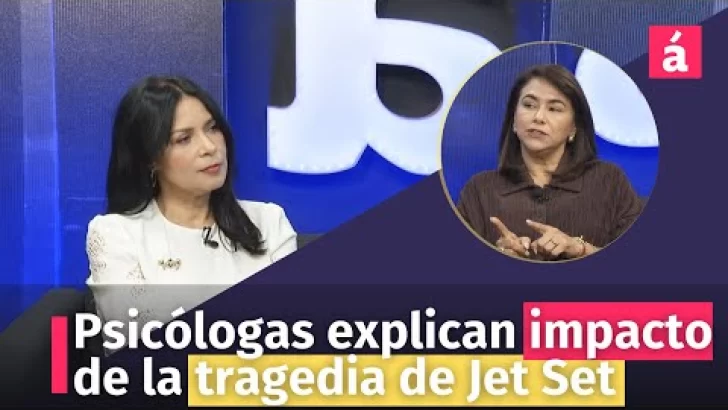 Psicólogas explican impacto de la tragedia de Jet Set