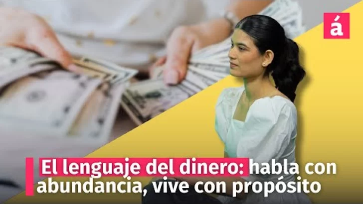 El lenguaje del dinero: habla con abundancia, vive con propósito