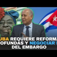 Cuba requiere reformas profundas y negociar fin del embargo