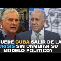 ¿Puede Cuba salir de la crisis sin cambiar su modelo político?