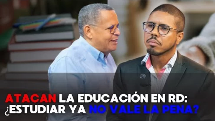 Atacan la educación en RD: ¿Estudiar ya no vale la pena?
