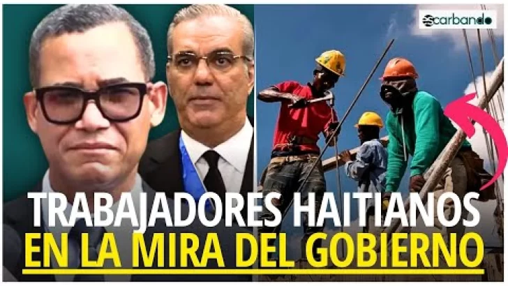 Gobierno busca REGULAR mano de obra HAITIANA en la construcción