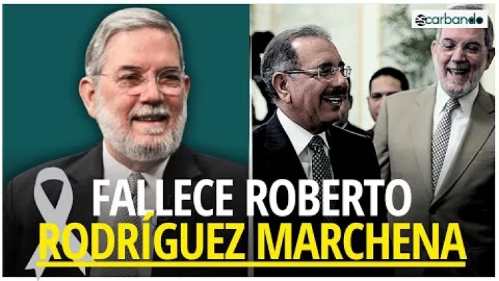 Fallece Roberto Rodríguez Marchena, el portavoz del gobierno de Danilo