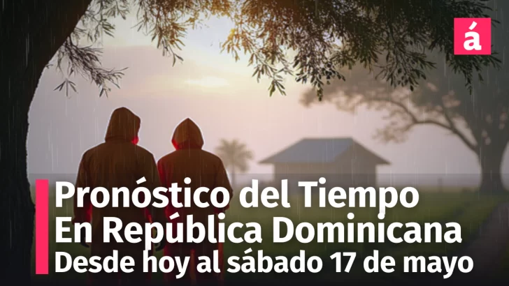 Aumentan alertas meteorológicas en República Dominicana: Aquí le informamos donde lloverá con mayor intensidad desde hoy al Sábado