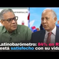 Latinobarómetro: 84% en RD está satisfecho con su vida