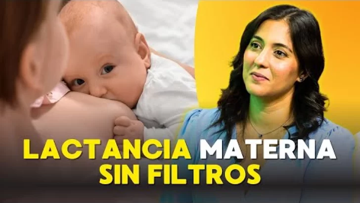 Lactancia materna sin filtros: lo que toda madre necesita saber