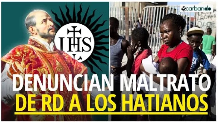 Jesuitas acusan a RD de “brutalidad sin precedentes” contra haitianos