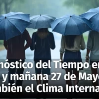 Prepárate, habrá cambios significativos en el clima dominicano. Pronóstico del tiempo para hoy y mañana 27 de mayo, 2025