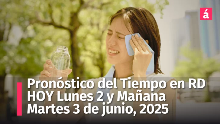 República Dominicana bajo el polvo sahariano: pronóstico del tiempo de hoy y mañana martes 3 de junio