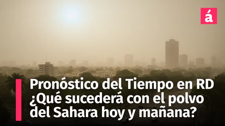 Pronóstico del tiempo en República Dominicana: ¿Qué esperar este martes 3 y mañana 4 de junio ante el polvo del Sahara?