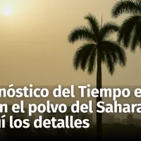 República Dominicana bajo el polvo del Sahara: ¿Qué esperar del clima hoy y mañana 5 de junio? Aquí los detalles junto a las condiciones del tiempo en varios países
