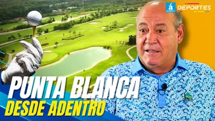 Punta Blanca Golf Club: El paraíso del golf en RD | ATV Deportes