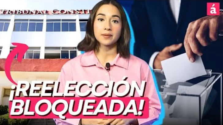 ¡No va en 2028! Tribunal mantiene límite a reelección presidencial