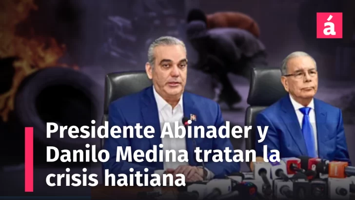 El Presidente Luis Abinader y el exmandatario Danilo Medina se reunieron para tratar la profunda crisis haitiana