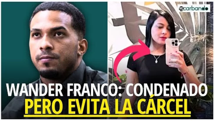 Wander Franco condenado a 2 años de prisión SUSPENDIDA y a 10 años la madre de la menor