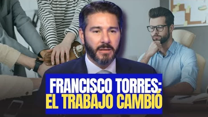 Francisco Torres: El trabajo cambió y la manera de construir tu futuro también