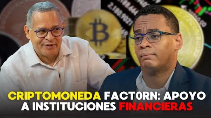 Creador de criptomoneda de RD(Fact0rN) está dispuesto a apoyar instituciones financieras dominicanas
