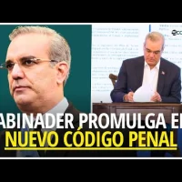 El presidente Luis Abinader promulgó el nuevo Código Penal