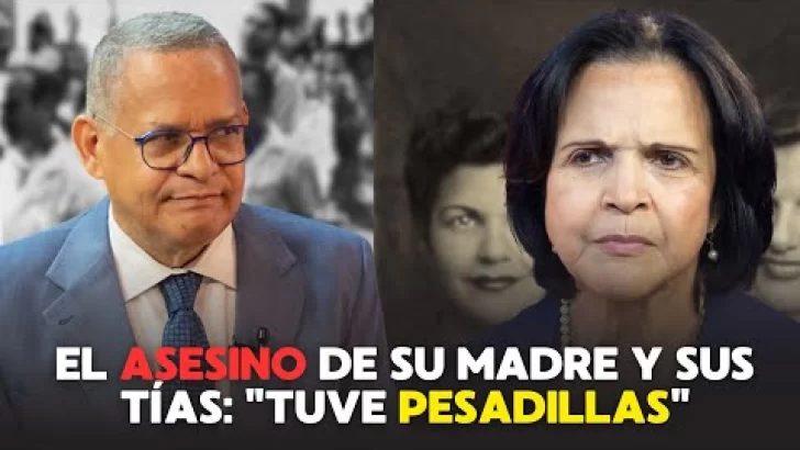 Minou Tavárez Mirabal habla de Alcinio Peña, asesino de su madre y sus tías: “Tuve pesadillas”