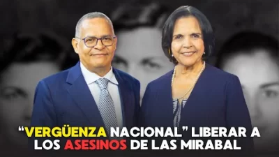 Minou Tavárez: liberar a los asesinos de las Mirabal fue una vergüenza nacional
