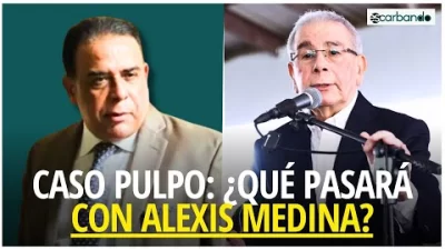 CASO PULPO: ¿Qué pasará con Alexis Medina, hermano de Danilo? CASO PULPO: ¿Qué pasará con Alexis Medina, hermano de Danilo?