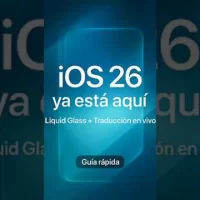 ¡iOS 26 ya llegó! Descubre lo nuevo hoy