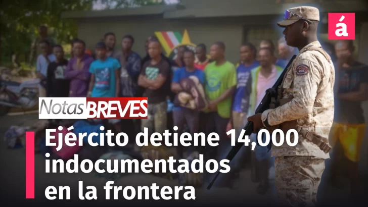 Ejército detiene a 14,000 indocumentados en la frontera durante septiembre