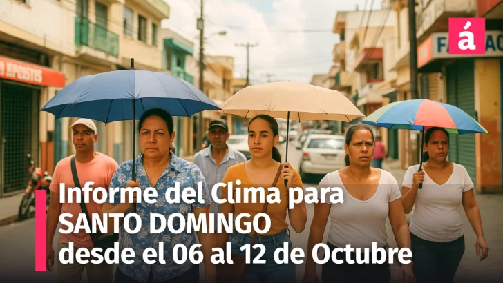Así estará el clima esta semana en Santo Domingo: Pronóstico del tiempo del 06 al 12 de octubre, 2025
