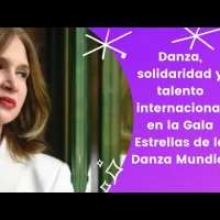 Mónika Despradel y Estrellas de la Danza Mundial: un espectáculo a beneficio de Nido para Ángeles