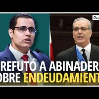 Juan Ariel refuta a Abinader sobre endeudamiento y asegura préstamos responden a n
