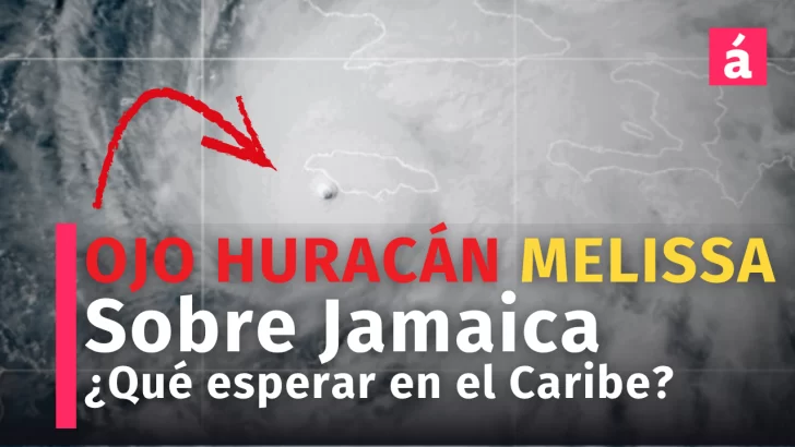 Ojo del HURACÁN MELISSA sobre Jamaica 12 PM: Cifras oficiales y alertas para Cuba, Haití y RD Ojo del HURACÁN MELISSA sobre Jamaica 12 PM: Cifras oficiales y alertas para Cuba, Haití y RD