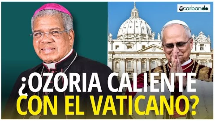 ¿Alguien “calentó” en el Vaticano al arzobispo Ozoria? ¿Alguien “calentó” en el Vaticano al arzobispo Ozoria?