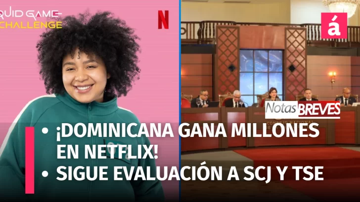 ¡DOMINICANA GANA MILLONES EN NETFLIX! 💰 SIGUE EVALUACIÓN A POSTULANTES A JUECES A SCJ/TSE
