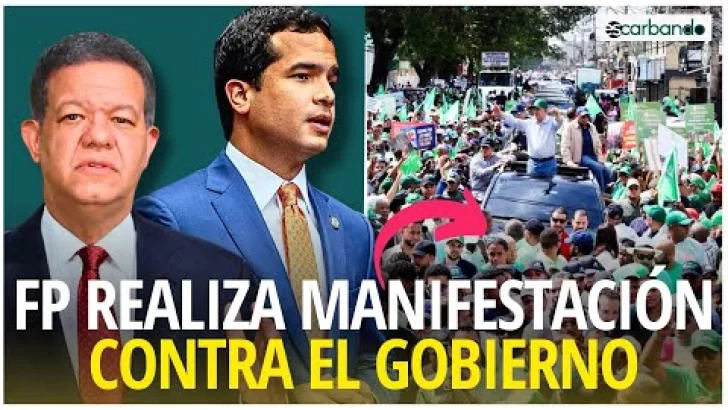 Fuerza del Pueblo realiza multitudinaria manifestación contra el Gobierno