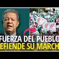Fuerza del Pueblo responde intimación de la JCE y defiende constitucionalidad de su marcha