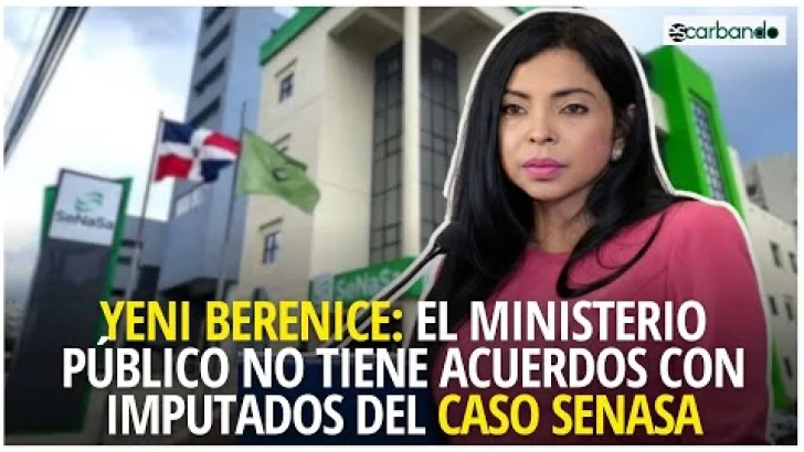 Yeni Berenice: el Ministerio Público no tiene acuerdos con imputados del caso Senasa