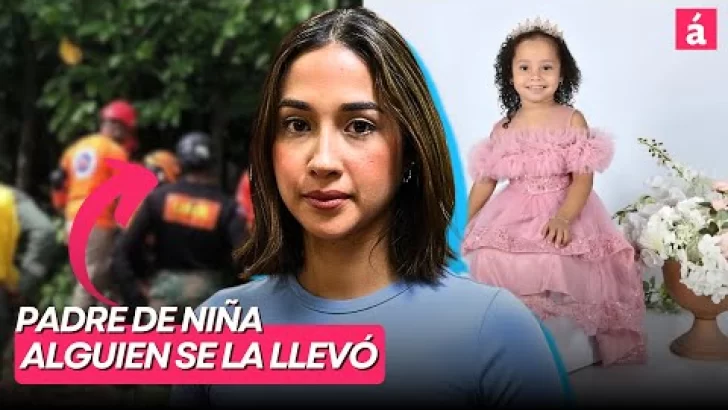 Padre de niña desaparecida en Puerto Plata sospecha que alguien se la llevó