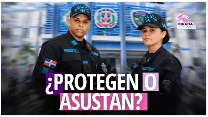 “El policía ya no protege, atemoriza”: Mirada Femenina expone la corrupción policial