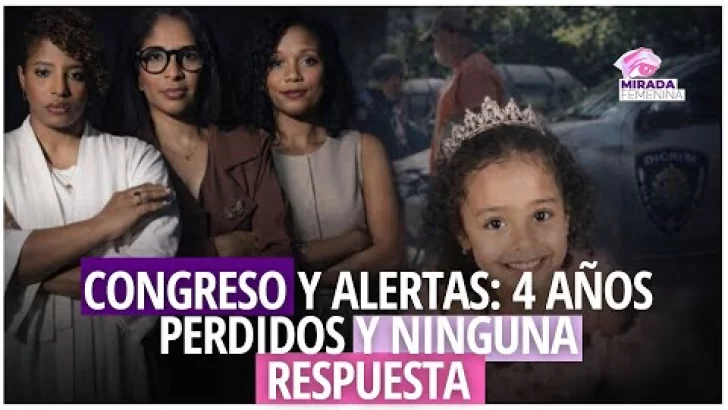 Mirada Femenina cuestiona la inacción del Congreso ante alertas para niños desaparecidos