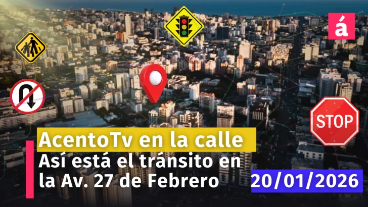 Informe del tránsito ahora en la Av. 27 de Febrero