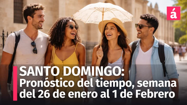 Pronóstico del tiempo en Santo Domingo, así estarán las condiciones climáticas en la semana del 26 de enero al 1 de febrero