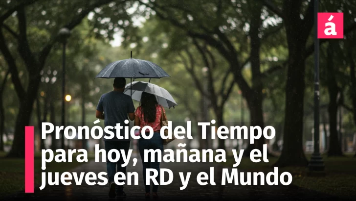 Pronóstico completo: así estará el tiempo en República Dominicana hoy, mañana y pasado mañana. Y qué cambio extraordinario habrá en EE.UU.