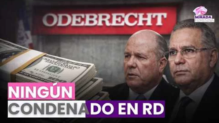 Odebrecht: 92 millones en sobornos y ningún condenado en República Dominicana
