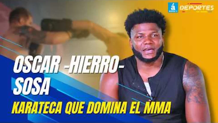 Oscar Hierro Sosa: El karateca dominicano que domina el MMA