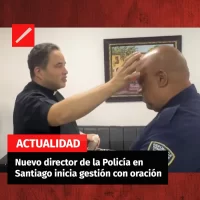 Nuevo director de la Policía en Santiago inicia gestión con oración